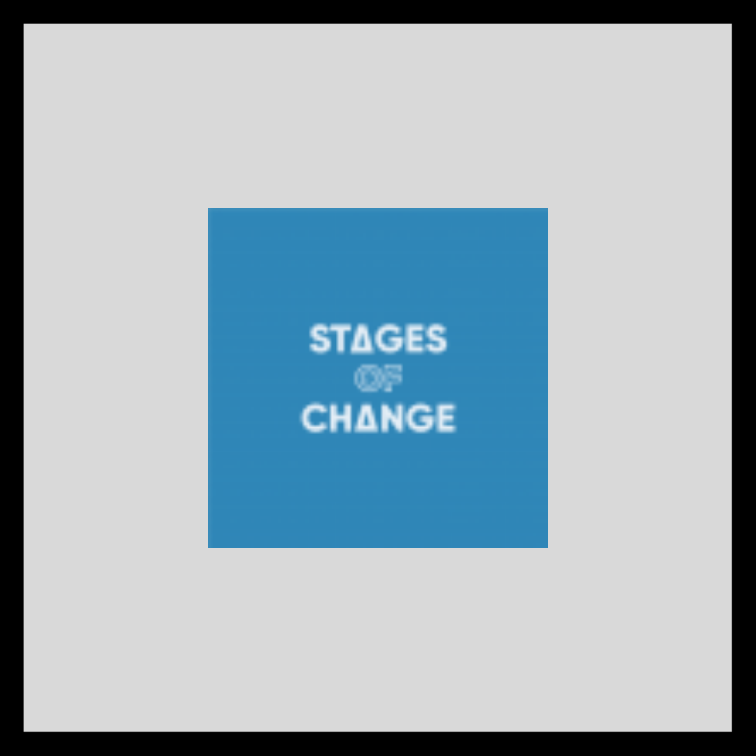 STAGES OF CHANGE